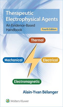 Therapeutic Electrophysical Agents An Evidence-Based Handbook 4th 9781975159580 Front Cover