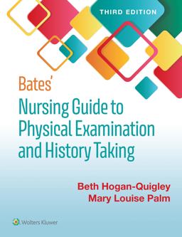 Bates' Nursing Guide to Physical Examination and History Taking 3rd 9781975161095 Front Cover
