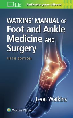 Watkins' Manual of Foot and Ankle Medicine and Surgery 5th 9781975175528 Front Cover