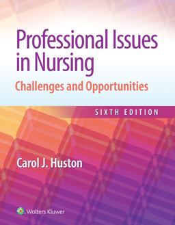 Professional Issues in Nursing Challenges and Opportunities 6th 9781975175610 Front Cover