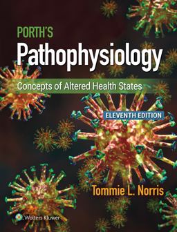 Porth's Pathophysiology Concepts of Altered Health States 11th 9781975176846 Front Cover
