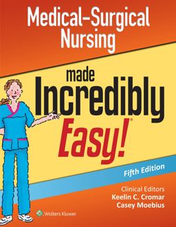 Medical-Surgical Nursing Made Incredibly Easy 5th 9781975177515 Front Cover