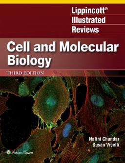 Lippincott Illustrated Reviews: Cell and Molecular Biology 3rd 9781975180898 Front Cover