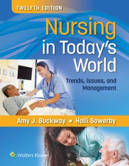 Nursing in Today's World Trends, Issues, and Management 12th 9781975184940 Front Cover