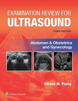 Examination Review for Ultrasound: Abdomen and Obstetrics and Gynecology 3rd 9781975185480 Front Cover