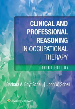 Clinical and Professional Reasoning in Occupational Therapy 3rd 9781975196851 Front Cover