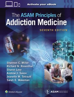 ASAM Principles of Addiction Medicine: Print + EBook with Multimedia 7th 9781975201562 Front Cover