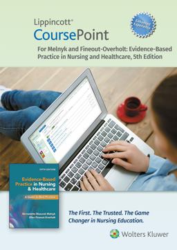 Lippincott CoursePoint Enhanced for Melnyk's Evidence-Based Practice in Nursing and Healthcare A Best Practice Approach 5th 9781975205614 Front Cover