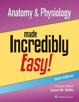 Anatomy and Physiology Made Incredibly Easy! 6th 9781975209261 Front Cover