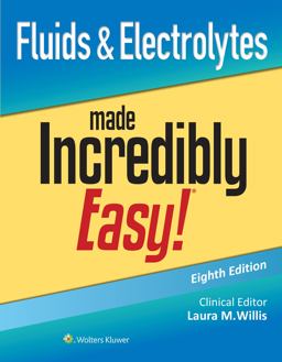 Fluids and Electrolytes Made Incredibly Easy! 8th 9781975209315 Front Cover