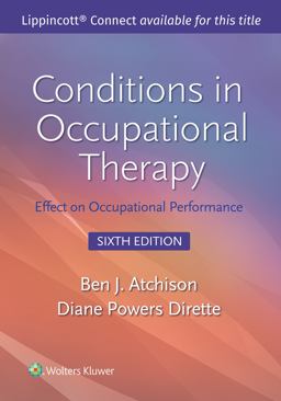 Conditions in Occupational Therapy Effect on Occupational Performance 6th 9781975209353 Front Cover