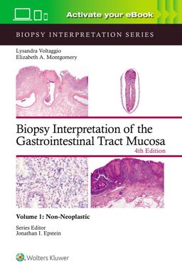Biopsy Interpretation of the Gastrointestinal Tract Mucosa