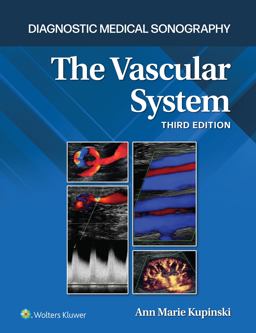 Diagnostic Medical Sonography: the Vascular System 3e Lippincott Connect Print Book and Digital Access Card Package 3rd 9781975217242 Front Cover