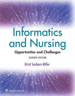 Informatics and Nursing Opportunities and Challenges 7th 9781975220662 Front Cover