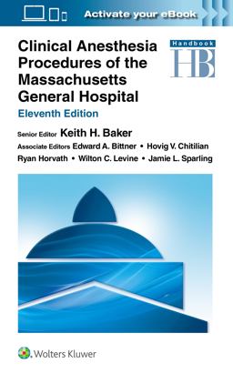 Clinical Anesthesia Procedures of the Massachusetts General Hospital