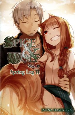 Spice and Wolf, Vol. 19 (light Novel) Spring Log II  9781975300128 Front Cover