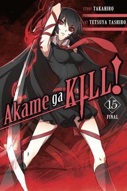 Akame Ga KILL!, Vol. 15  9781975300449 Front Cover