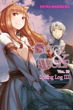 Spice and Wolf, Vol. 20 (light Novel)  9781975302788 Front Cover
