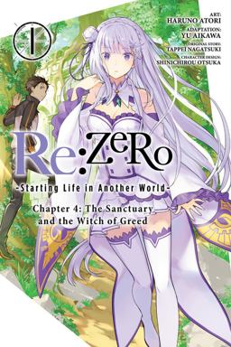 Re:ZERO -Starting Life in Another World-, Chapter 4: the Sanctuary and the Witch of Greed, Vol. 1 (manga)