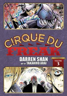 Cirque du Freak: the Manga, Vol. 3 Cirque du Freak: the Manga, Vol. 3