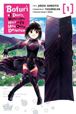 Bofuri: I Don't Want to Get Hurt, So I'll Max Out My Defense. , Vol. 1 (manga)