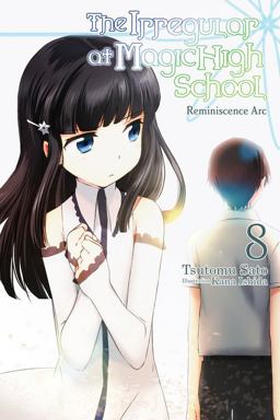 The Irregular at Magic High School, Vol. 8 (light Novel)