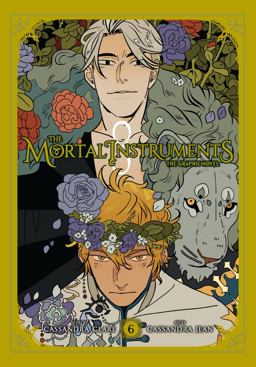 The Mortal Instruments: the Graphic Novel, Vol. 6