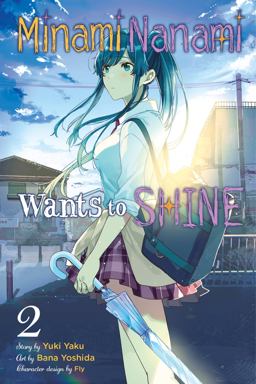 Minami Nanami Wants to Shine, Vol. 2 Minami Nanami Wants to Shine, Vol. 2