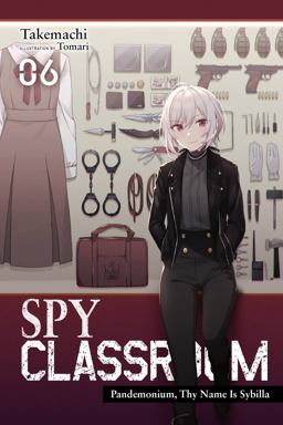 Spy Classroom, Vol. 6 (light Novel)