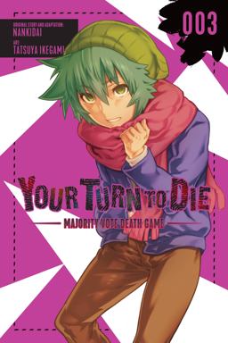 Your Turn to Die: Majority Vote Death Game, Vol. 3 Your Turn to Die: Majority Vote Death Game, Vol. 3