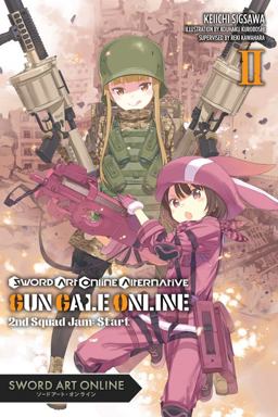 Sword Art Online Alternative Gun Gale Online, Vol. 2 (light Novel) Second Squad Jam: Start  9781975353841 Front Cover