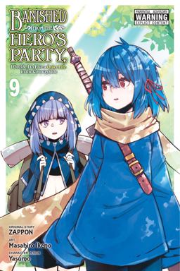Banished from the Hero's Party, I Decided to Live a Quiet Life in the Countryside, Vol. 9 (manga) Banished from the Hero's Party, I Decided to Live a Quiet Life in the Countryside, Vol. 9 (manga)