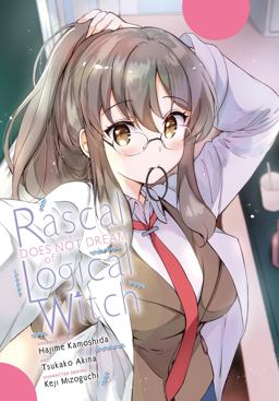 Rascal Does Not Dream of Logical Witch (manga) Rascal Does Not Dream of Logical Witch (manga)