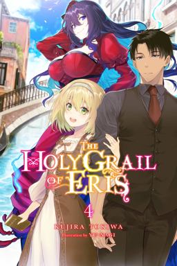The Holy Grail of Eris, Vol. 4 (light Novel)
