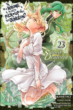 Is It Wrong to Try to Pick up Girls in a Dungeon? on the Side: Sword Oratoria, Vol. 23 (manga)
