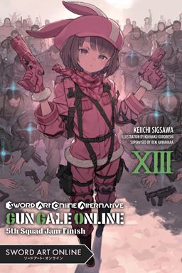 Sword Art Online Alternative Gun Gale Online, Vol. 13 (light Novel)