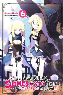 I've Been Killing Slimes for 300 Years and Maxed Out My Level, Vol. 6 2019 9781975382674 Front Cover