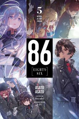 86--EIGHTY-SIX, Vol. 5 (light Novel) Death, Be Not Proud 2020 9781975399252 Front Cover