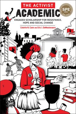 Activist Academic Engaged Scholarship for Resistance, Hope and Social Change  9781975501396 Front Cover
