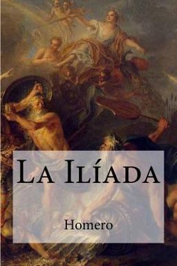 La Ilíada La Ilíada