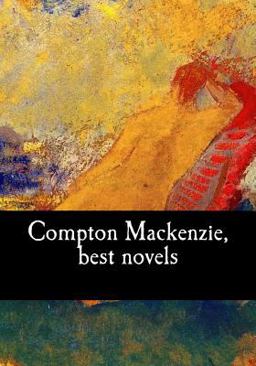 Compton Mackenzie, Best Novels