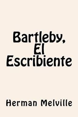 Bartleby, el Escribiente