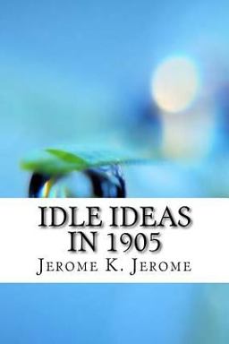 Idle Ideas In 1905