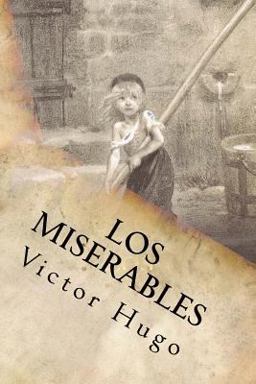 Los Miserables- un Clásico de la Literatura (Spanish) Edition