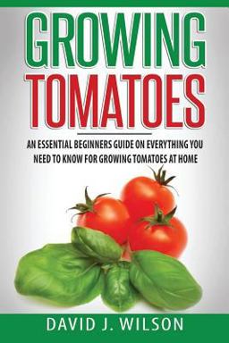 Growing Tomatoes