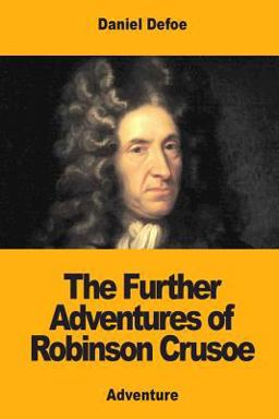 The Further Adventures of Robinson Crusoe