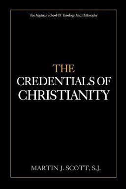 The Credentials of Christianity The Credentials of Christianity