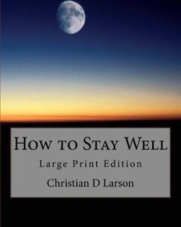 How to Stay Well