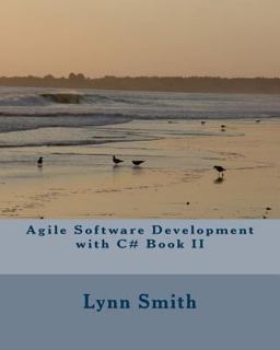 Agile Software Development with C# Book II Agile Software Development with C# Book II