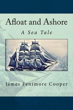 Afloat and Ashore Afloat and Ashore